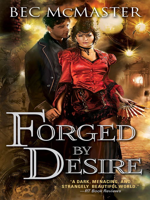 Title details for Forged by Desire by Bec McMaster - Wait list